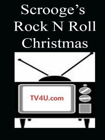 Фильм «Scrooge's Rock 'N' Roll Christmas» смотреть онлайн фильм в хорошем качестве 720p Фильм «Scrooge's Rock 'N' Roll Christmas» смотреть онлайн фильм в хорошем качестве 720p