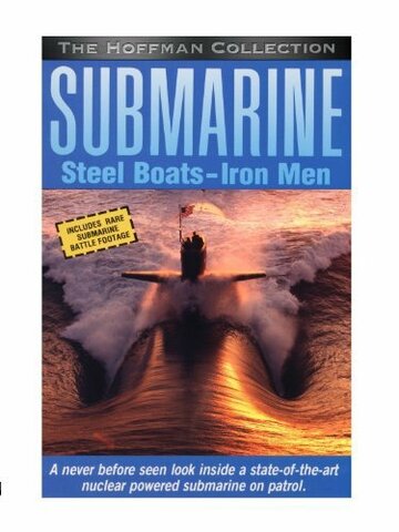 Фильм «Submarine: Steel Boats, Iron Men» смотреть онлайн фильм в хорошем качестве 720p Фильм «Submarine: Steel Boats, Iron Men» смотреть онлайн фильм в хорошем качестве 720p