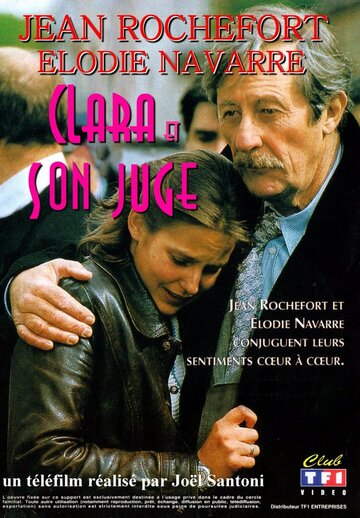 Фильм «Clara et son juge» смотреть онлайн фильм в хорошем качестве 720p Фильм «Clara et son juge» смотреть онлайн фильм в хорошем качестве 720p