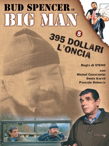 Фильм «Big Man: 395 dollari l'oncia» смотреть онлайн фильм в хорошем качестве 720p Фильм «Big Man: 395 dollari l'oncia» смотреть онлайн фильм в хорошем качестве 720p
