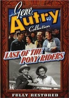 Фильм «Last of the Pony Riders» смотреть онлайн фильм в хорошем качестве 1080p Фильм «Last of the Pony Riders» смотреть онлайн фильм в хорошем качестве 1080p
