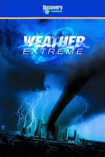 Фильм «Weather Extreme: Tornado» смотреть онлайн фильм в хорошем качестве 1080p Фильм «Weather Extreme: Tornado» смотреть онлайн фильм в хорошем качестве 1080p