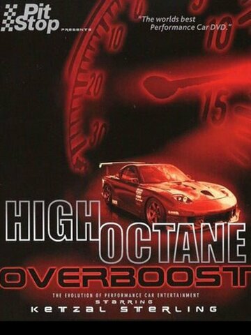 Фильм «High Octane: Overboost» смотреть онлайн фильм в хорошем качестве 1080p Фильм «High Octane: Overboost» смотреть онлайн фильм в хорошем качестве 1080p