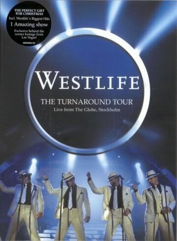 Фильм «Westlife Live in Stockholm: The Turnaround Tour» смотреть онлайн фильм в хорошем качестве 720p Фильм «Westlife Live in Stockholm: The Turnaround Tour» смотреть онлайн фильм в хорошем качестве 720p