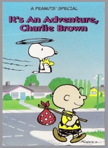 Мультфильм «It's an Adventure, Charlie Brown» смотреть онлайн в хорошем качестве 720p Мультфильм «It's an Adventure, Charlie Brown» смотреть онлайн в хорошем качестве 720p