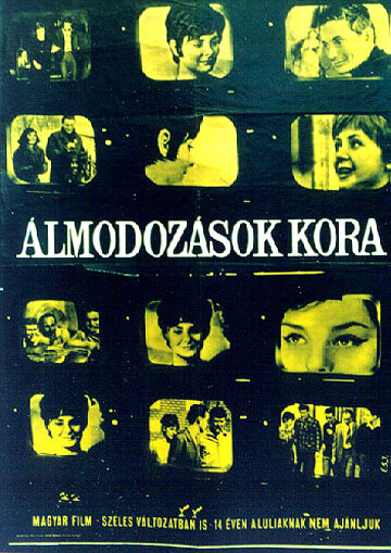 Фильм «Álmodozások kora Фильм «Álmodozások kora