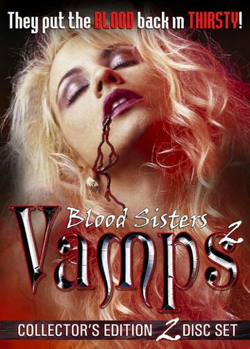 Фильм «Blood Sisters: Vamps 2» смотреть онлайн фильм в хорошем качестве 1080p Фильм «Blood Sisters: Vamps 2» смотреть онлайн фильм в хорошем качестве 1080p