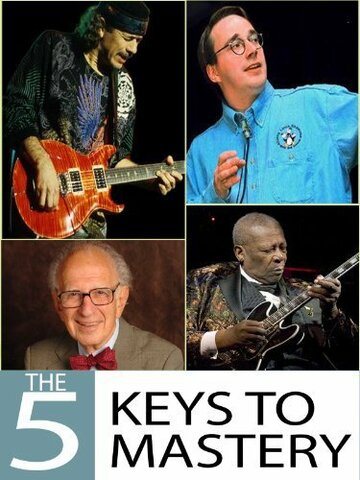 Фильм «The 5 Keys to Mastery» смотреть онлайн фильм в хорошем качестве 1080p Фильм «The 5 Keys to Mastery» смотреть онлайн фильм в хорошем качестве 1080p