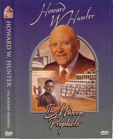 Фильм «Howard W. Hunter: Modern Day Prophet» смотреть онлайн фильм в хорошем качестве 1080p Фильм «Howard W. Hunter: Modern Day Prophet» смотреть онлайн фильм в хорошем качестве 1080p