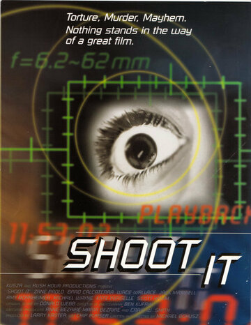 Фильм «Shoot It» скачать бесплатно в хорошем качестве без регистрации и смс 1080p Фильм «Shoot It» скачать бесплатно в хорошем качестве без регистрации и смс 1080p