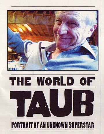 Фильм «World of Taub» смотреть онлайн фильм в хорошем качестве 720p Фильм «World of Taub» смотреть онлайн фильм в хорошем качестве 720p