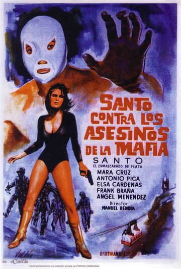 Фильм «Santo contra los asesinos de la mafia» смотреть онлайн фильм в хорошем качестве 720p Фильм «Santo contra los asesinos de la mafia» смотреть онлайн фильм в хорошем качестве 720p