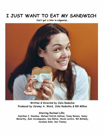 Фильм «I Just Want to Eat My Sandwich» смотреть онлайн фильм в хорошем качестве 720p Фильм «I Just Want to Eat My Sandwich» смотреть онлайн фильм в хорошем качестве 720p
