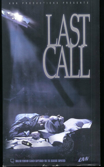 Фильм «Last Call» скачать бесплатно в хорошем качестве без регистрации и смс 1080p Фильм «Last Call» скачать бесплатно в хорошем качестве без регистрации и смс 1080p