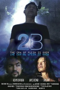 Фильм «2B» смотреть онлайн фильм в хорошем качестве 1080p Фильм «2B» смотреть онлайн фильм в хорошем качестве 1080p