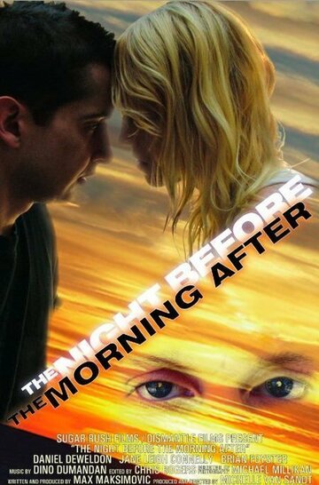 Фильм «The Night Before the Morning After» смотреть онлайн фильм в хорошем качестве 720p Фильм «The Night Before the Morning After» смотреть онлайн фильм в хорошем качестве 720p