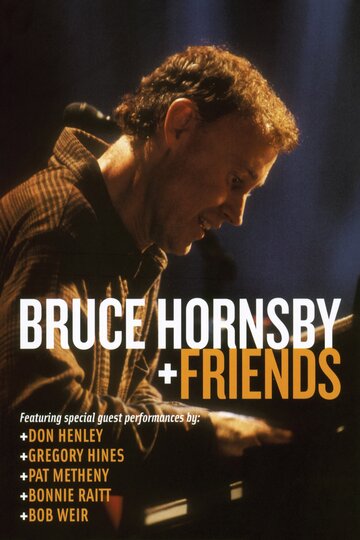 Фильм «Bruce Hornsby & Friends» смотреть онлайн фильм в хорошем качестве 720p Фильм «Bruce Hornsby & Friends» смотреть онлайн фильм в хорошем качестве 720p