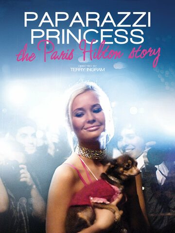 Фильм «Paparazzi Princess: The Paris Hilton Story» смотреть онлайн фильм в хорошем качестве 1080p Фильм «Paparazzi Princess: The Paris Hilton Story» смотреть онлайн фильм в хорошем качестве 1080p