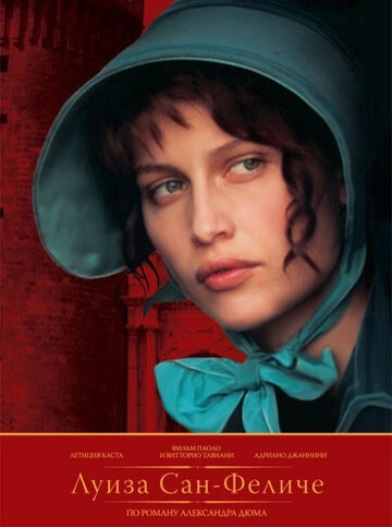 «Луиза Сан-Феличе» трейлер фильма в хорошем качестве 1080p «Луиза Сан-Феличе» трейлер фильма в хорошем качестве 1080p
