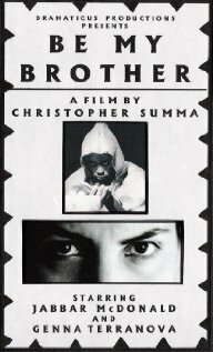Фильм «Be My Brother» смотреть онлайн фильм в хорошем качестве 1080p Фильм «Be My Brother» смотреть онлайн фильм в хорошем качестве 1080p