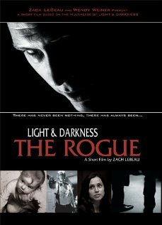 Фильм «Light and Darkness: The Rogue» смотреть онлайн фильм в хорошем качестве 720p Фильм «Light and Darkness: The Rogue» смотреть онлайн фильм в хорошем качестве 720p