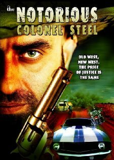 Фильм «The Notorious Colonel Steel» смотреть онлайн фильм в хорошем качестве 720p Фильм «The Notorious Colonel Steel» смотреть онлайн фильм в хорошем качестве 720p