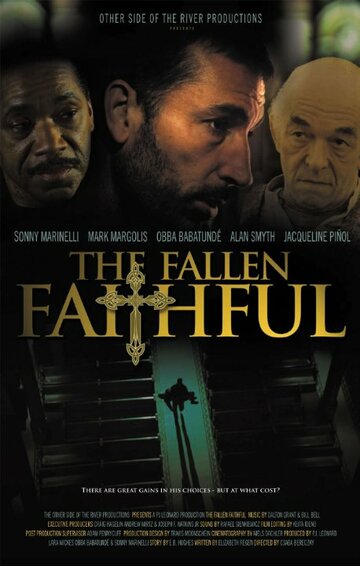 Фильм «The Fallen Faithful» смотреть онлайн фильм в хорошем качестве 720p Фильм «The Fallen Faithful» смотреть онлайн фильм в хорошем качестве 720p