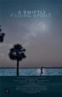 Фильм «A Swiftly Fading Spirit» смотреть онлайн фильм в хорошем качестве 720p Фильм «A Swiftly Fading Spirit» смотреть онлайн фильм в хорошем качестве 720p