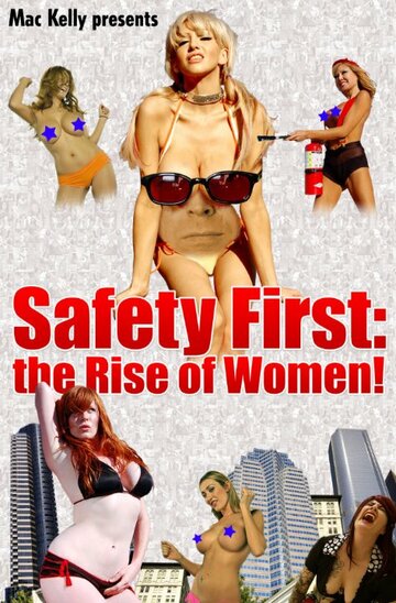 Фильм «Safety First: The Rise of Women!» скачать бесплатно в хорошем качестве без регистрации и смс 1080p Фильм «Safety First: The Rise of Women!» скачать бесплатно в хорошем качестве без регистрации и смс 1080p