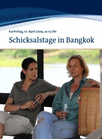 Фильм «Schicksalstage in Bangkok» смотреть онлайн фильм в хорошем качестве 720p Фильм «Schicksalstage in Bangkok» смотреть онлайн фильм в хорошем качестве 720p