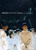 Фильм «Angel Voices: Libera in Concert» смотреть онлайн фильм в хорошем качестве 720p Фильм «Angel Voices: Libera in Concert» смотреть онлайн фильм в хорошем качестве 720p