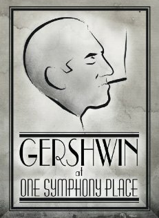 Фильм «Gershwin at One Symphony Place» смотреть онлайн фильм в хорошем качестве 720p Фильм «Gershwin at One Symphony Place» смотреть онлайн фильм в хорошем качестве 720p