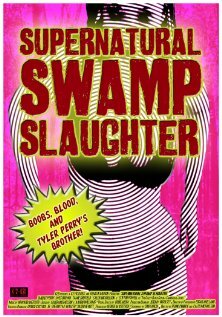 Фильм «Supernatural Swamp Slaughter» смотреть онлайн фильм в хорошем качестве 720p Фильм «Supernatural Swamp Slaughter» смотреть онлайн фильм в хорошем качестве 720p