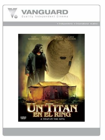 Фильм «Un titán en el ring» смотреть онлайн фильм в хорошем качестве 1080p Фильм «Un titán en el ring» смотреть онлайн фильм в хорошем качестве 1080p