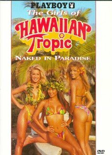 Фильм «Playboy: The Girls of Hawaiian Tropic, Naked in Paradise» смотреть онлайн фильм в хорошем качестве 720p Фильм «Playboy: The Girls of Hawaiian Tropic, Naked in Paradise» смотреть онлайн фильм в хорошем качестве 720p