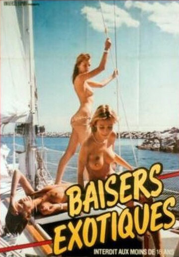 «Baisers exotiques» трейлер фильма в хорошем качестве 1080p «Baisers exotiques» трейлер фильма в хорошем качестве 1080p