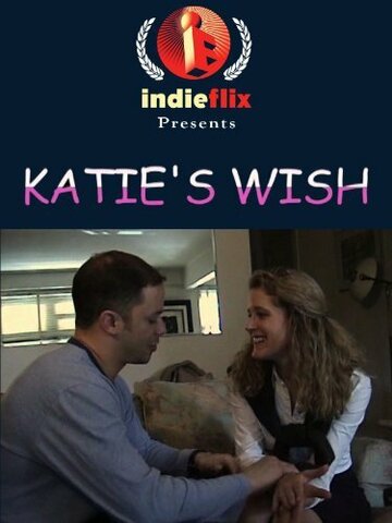 Фильм «Katie's Wish» смотреть онлайн фильм в хорошем качестве 1080p Фильм «Katie's Wish» смотреть онлайн фильм в хорошем качестве 1080p