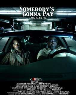 Фильм «Somebody's Gonna Pay» смотреть онлайн фильм в хорошем качестве 1080p Фильм «Somebody's Gonna Pay» смотреть онлайн фильм в хорошем качестве 1080p
