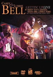 Фильм «Gettin' Up: Carey & Lurrie Bell Live at Buddy Guy's Legends, Rosa's, and Lurrie's Home» смотреть онлайн фильм в хорошем качестве 720p Фильм «Gettin' Up: Carey & Lurrie Bell Live at Buddy Guy's Legends, Rosa's, and Lurrie's Home» смотреть онлайн фильм в хорошем качестве 720p