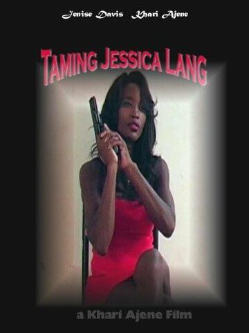 Фильм «Taming Jessica Lang» смотреть онлайн фильм в хорошем качестве 1080p Фильм «Taming Jessica Lang» смотреть онлайн фильм в хорошем качестве 1080p