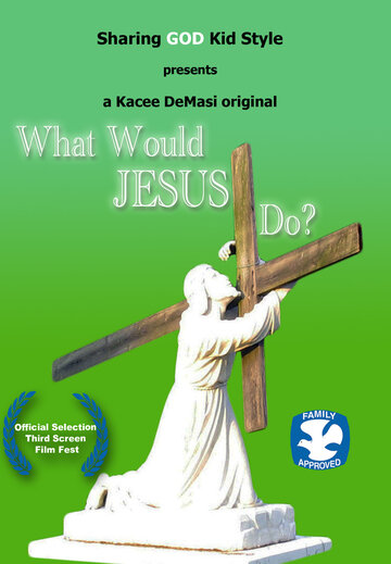 Фильм «What Would Jesus Do?» смотреть онлайн фильм в хорошем качестве 1080p Фильм «What Would Jesus Do?» смотреть онлайн фильм в хорошем качестве 1080p
