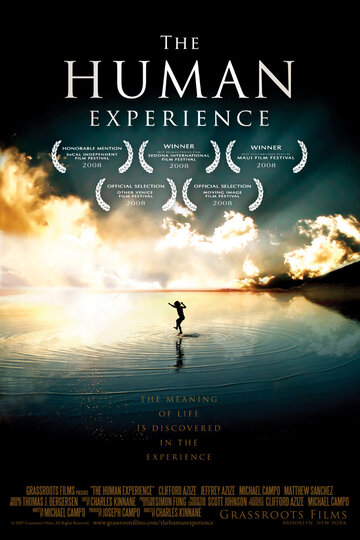 Фильм «The Human Experience» смотреть онлайн фильм в хорошем качестве 1080p Фильм «The Human Experience» смотреть онлайн фильм в хорошем качестве 1080p