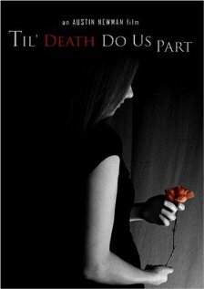Фильм «Til' Death Do Us Part» смотреть онлайн фильм в хорошем качестве 1080p Фильм «Til' Death Do Us Part» смотреть онлайн фильм в хорошем качестве 1080p