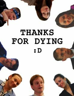«Thanks for Dying» трейлер фильма в хорошем качестве 1080p «Thanks for Dying» трейлер фильма в хорошем качестве 1080p