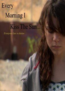 Фильм «Every Morning I Kiss the Sun» смотреть онлайн фильм в хорошем качестве 720p Фильм «Every Morning I Kiss the Sun» смотреть онлайн фильм в хорошем качестве 720p