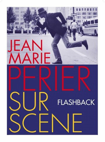 Фильм «Flashback sur Jean-Marie Périer» смотреть онлайн фильм в хорошем качестве 720p Фильм «Flashback sur Jean-Marie Périer» смотреть онлайн фильм в хорошем качестве 720p