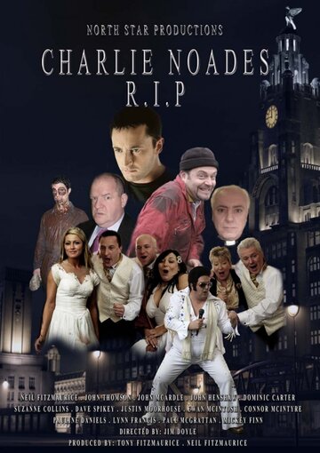 Фильм «Charlie Noades R.I.P» смотреть онлайн фильм в хорошем качестве 1080p Фильм «Charlie Noades R.I.P» смотреть онлайн фильм в хорошем качестве 1080p