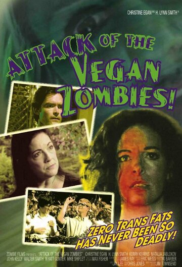 Фильм «Attack of the Vegan Zombies!» смотреть онлайн фильм в хорошем качестве 720p Фильм «Attack of the Vegan Zombies!» смотреть онлайн фильм в хорошем качестве 720p