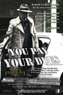 Фильм «You Pay Your Dues» смотреть онлайн фильм в хорошем качестве 720p Фильм «You Pay Your Dues» смотреть онлайн фильм в хорошем качестве 720p