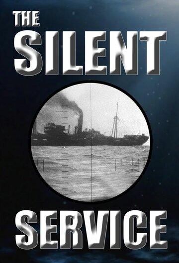 «The Silent Service» трейлер фильма в хорошем качестве 1080p «The Silent Service» трейлер фильма в хорошем качестве 1080p